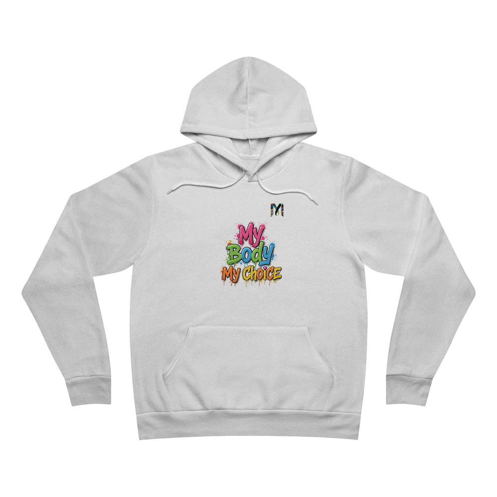 My Body My Choice Hoodie — Graffiti