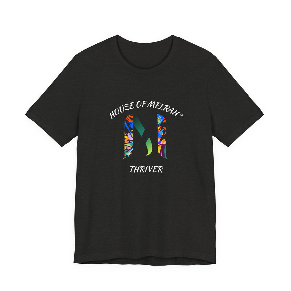 House of Melrah 'Thriver' Graphic Tee — Graffiti Faith-Inspired Unisex T‑Shirt