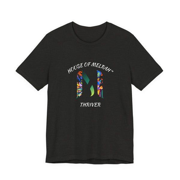 House of Melrah 'Thriver' Graphic Tee — Graffiti Faith-Inspired Unisex T‑Shirt