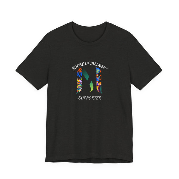 House of Melrah Supporter Tee